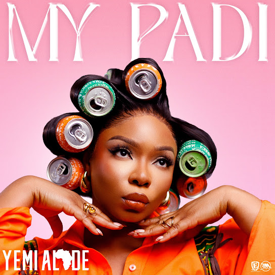 Yemi Alade – My Padi Yemi Alade – My Padi